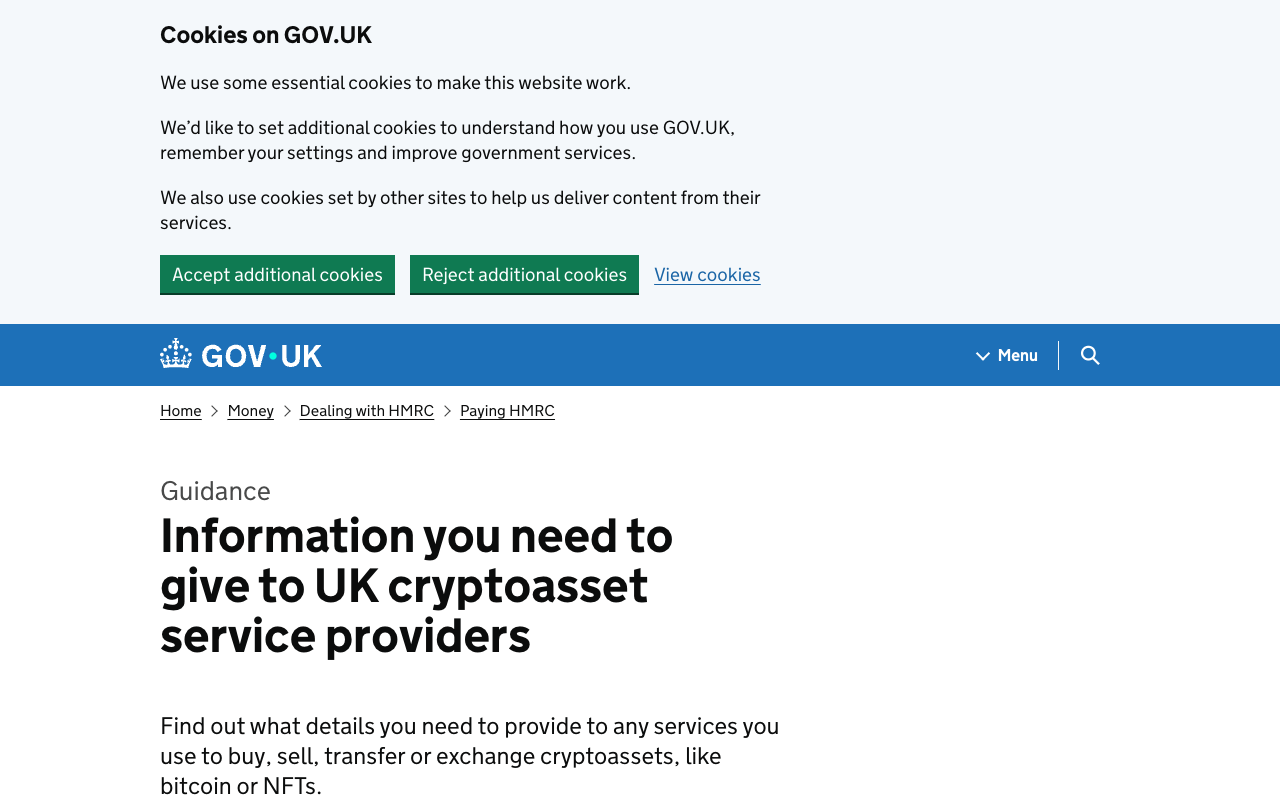 GOV.UK guidance page titled Information you need to give to UK cryptoasset service providers, the HMRC source for the user-facing CARF requirements